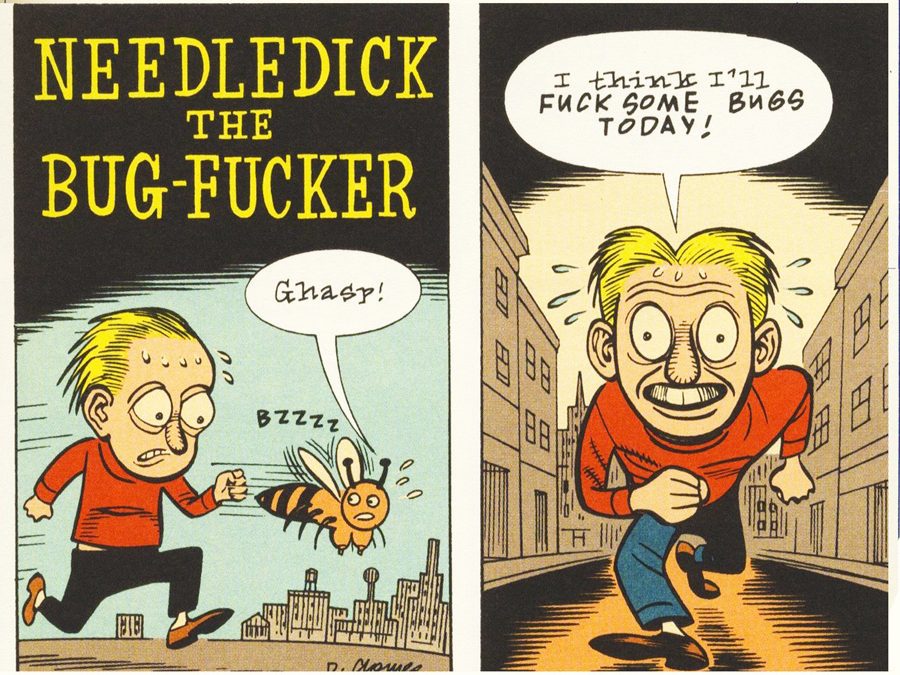 Needledick the Bug-Fucker by Daniel Clowes